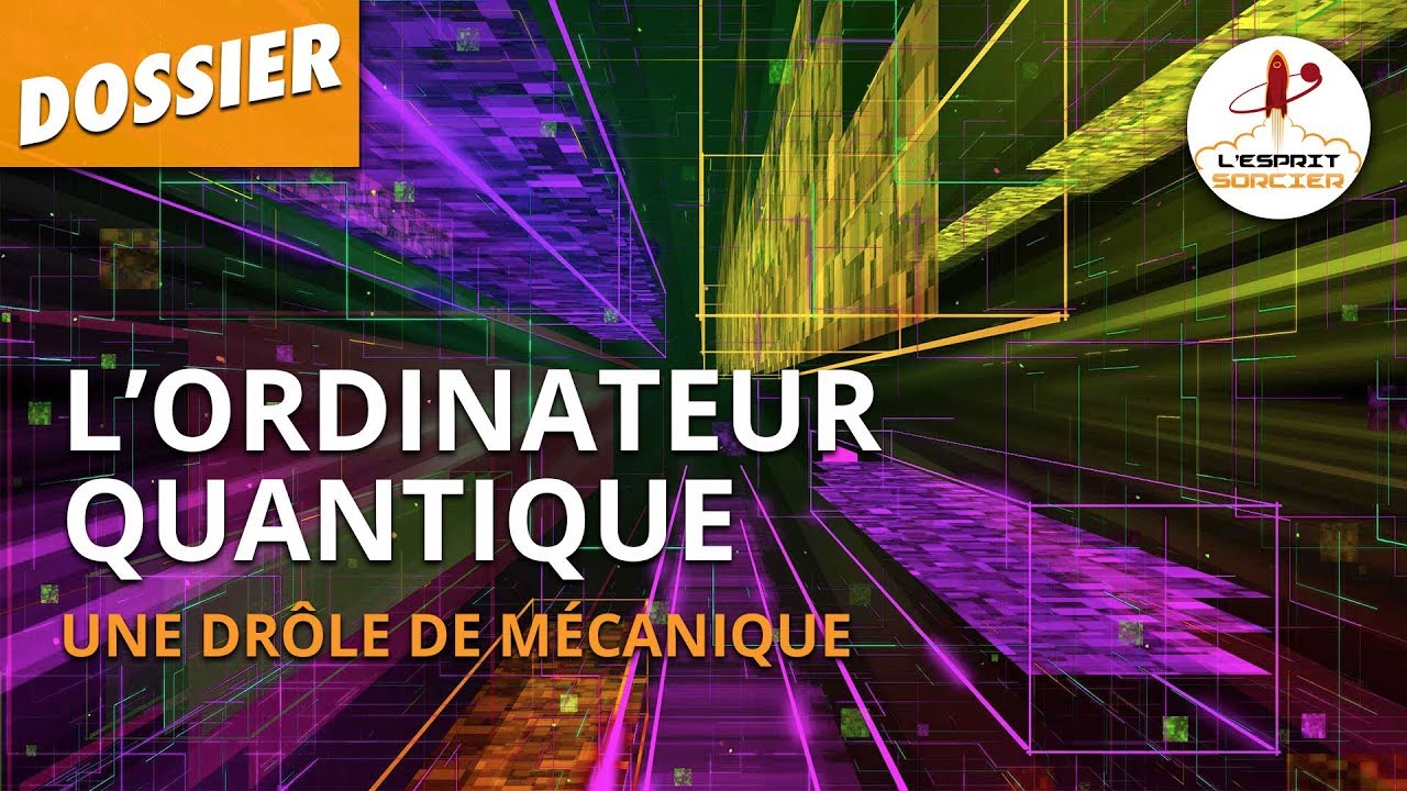 Documentaire L’ordinateur quantique