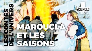 Les contes de l'univers - Maroucla et les saisons