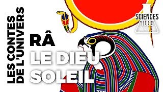 Les contes de l’univers – Râ le dieu soleil