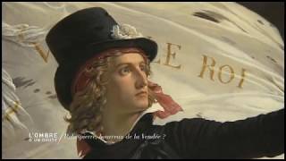 L'ombre d'un doute - Robespierre, bourreau de la Vendée