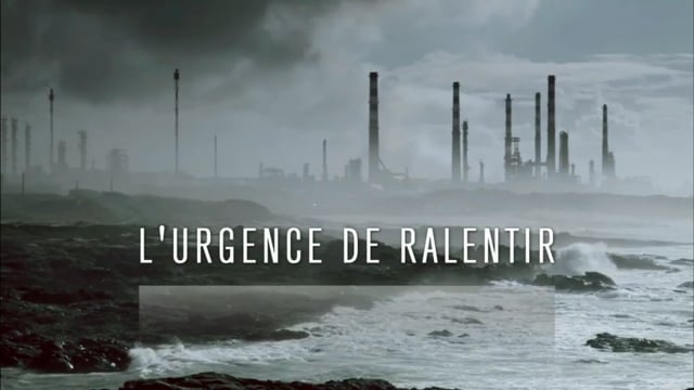 L'urgence de ralentir