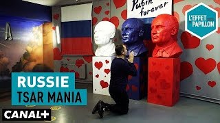 Documentaire Russie : Tsar Mania