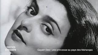 Documentaire Secrets d’Histoire – Gayatri Devi, une princesse au pays des Maharajas