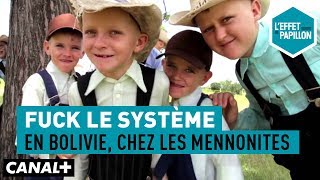 Fuck le système : en Bolivie, chez les Mennonites