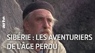 Documentaire Sibérie : les aventuriers de l’âge perdu