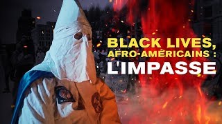 Documentaire Black lives, Afro-Américains : l’impasse