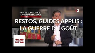 Documentaire Restos, guides, applis : la guerre du goût