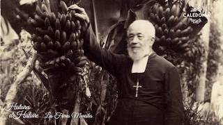Histoires d'Histoire - Les Frères Maristes en Nouvelle-Calédonie