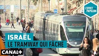 Israël : le tramway qui fâche