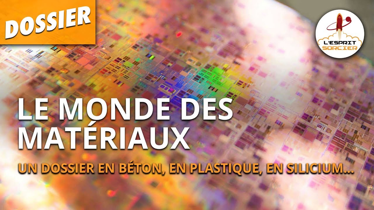 L'Esprit Sorcier - Le monde des matériaux