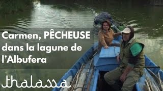 La première femme pêcheur de la lagune de l’Albufera