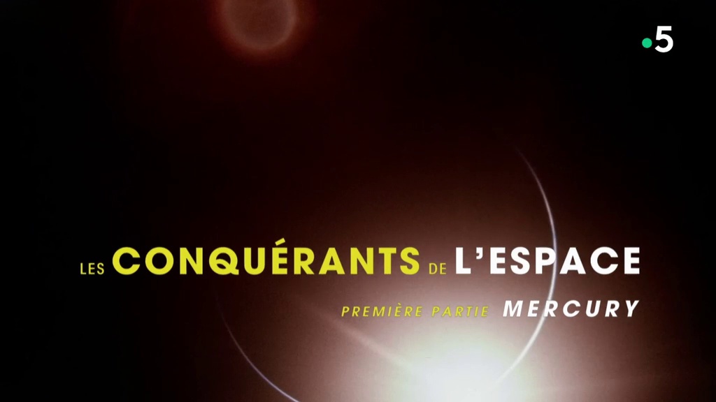 Documentaire Les conquérants de l’espace – 01- Mercury