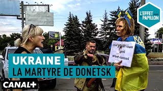 Documentaire Ukraine : la martyre de Donetsk