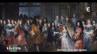 Documentaire Le patrimoine de la famille de Savoie