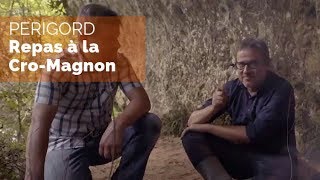 Documentaire Périgord – Repas à la mode Cro-Magnon