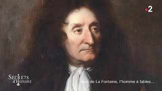 Documentaire Secrets d’histoire – Jean de La Fontaine, l’homme à fables