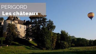 Voyage en Périgord - Les châteaux