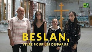 Documentaire Beslan, vivre pour les disparus