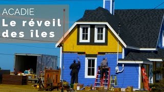 Acadie - le réveil des îles