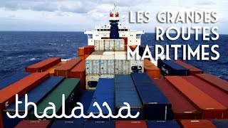 Documentaire Au cœur des grandes routes maritimes