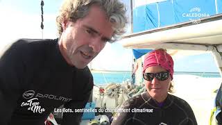 Entre terre et mer - Les îlots, sentinelles du changement climatique