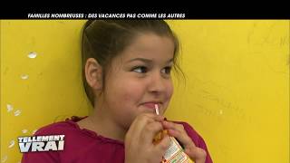 Familles nombreuses, la grande aventure des vacances