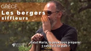 Documentaire Grèce – les bergers siffleurs de l’île d’Eubée