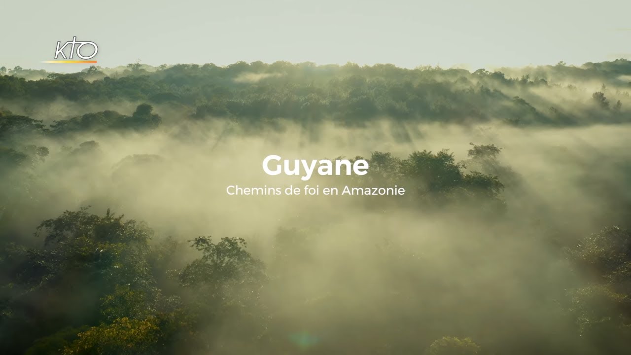 Guyane: chemins de foi en Amazonie