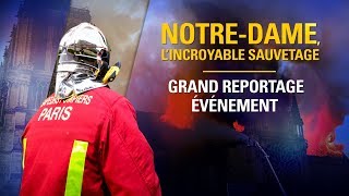 Documentaire Notre-Dame, l’incroyable sauvetage