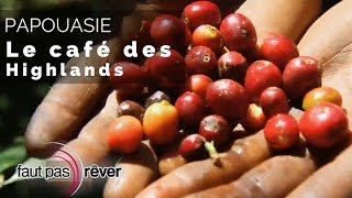 Documentaire Papouasie – le café des Highlands