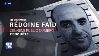 Redoine Faïd, l'ennemi public numéro 1