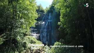 Échappées belles - Échappée verte dans le Jura
