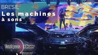 Brésil – les machines à sons
