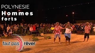 Polynésie - les hommes forts de Rurutu