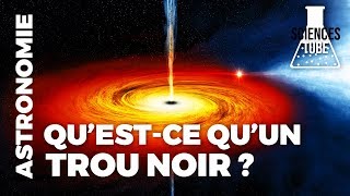 Qu'est ce qu'un trou noir et comment on les détecte ?