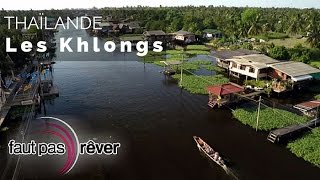 Thaïlande, la route des rois - 24 heures dans les khlongs