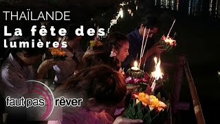 Documentaire Thaïlande, la route des rois – la fête des lumières