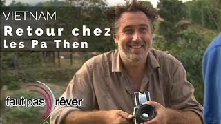 Vietnam – retour chez les Pa Then