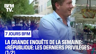 République: les derniers privilèges (1/2)