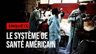 USA: la vie à la loterie : le système de santé américain