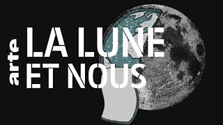 Documentaire La Lune et nous