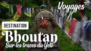 Documentaire Bhoutan, à la poursuite du Yéti