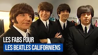 Les Fab Four, les Beatles Californiens