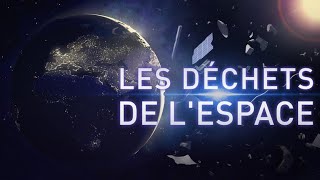 Les déchets de l'espace