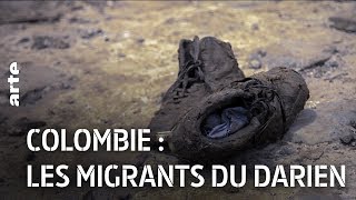 Colombie : les migrants du Darién