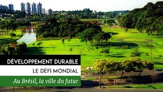 Documentaire Développement durable, le défi mondial – Brésil, le défi urbain du 21ème siècle