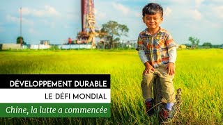 Développement durable, le défi mondial – Chine, la lutte contre le réchauffement climatique