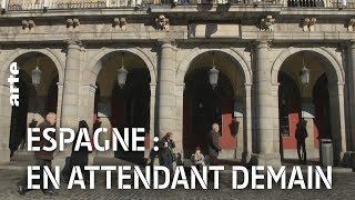 Documentaire Espagne : en attendant demain