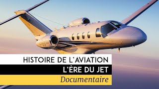 Histoire de l’aviation : l’ère du Jet