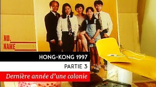 Documentaire Hong Kong, ombres chinoises – La dernière année d’une colonie (3/3)